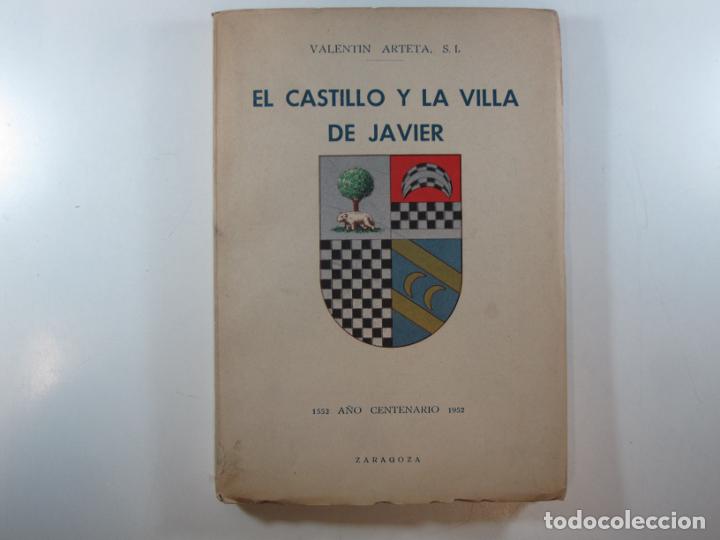 Libros: EL CASTILLO Y LA VILLA DE JAVIER - ARTETA, VALENTIN - Foto 4