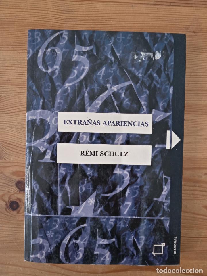 Libros: R&eacute;mi Schulz - Extra&ntilde;as apariencias - Foto 1