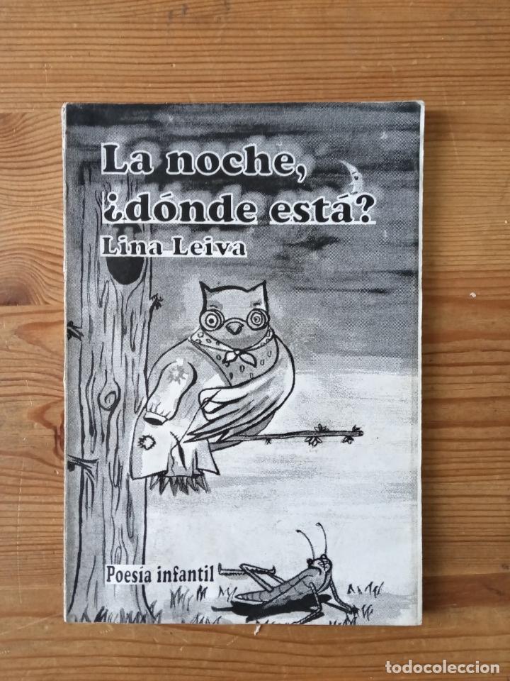 Libros: Lina Leiva - La noche &iquest;d&oacute;nde est&aacute;? - Foto 1