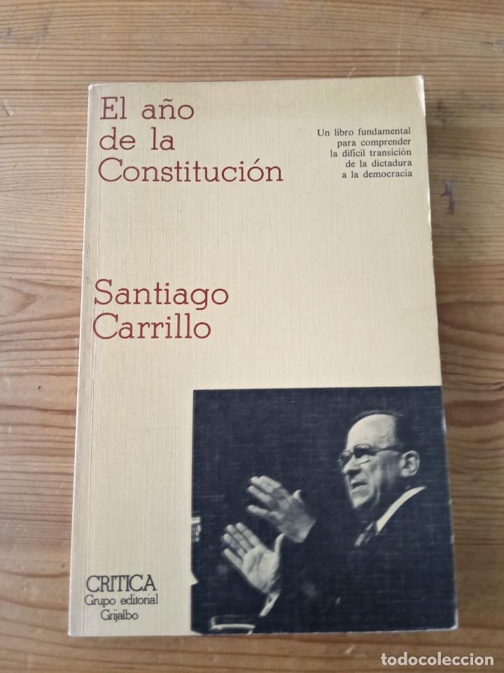 Libros: Santiago Carrillo - El a&ntilde;o de la Constituci&oacute;n - Foto 1