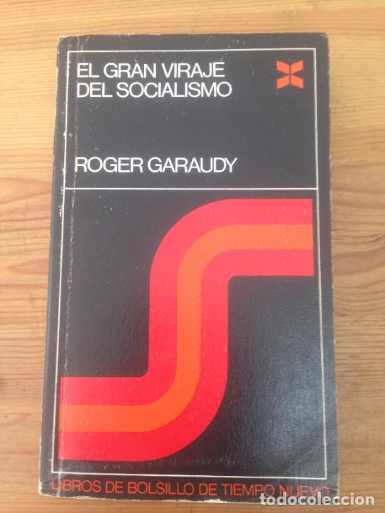 Libros: Roger Garaudy - El gran viraje del socialismo - Foto 1
