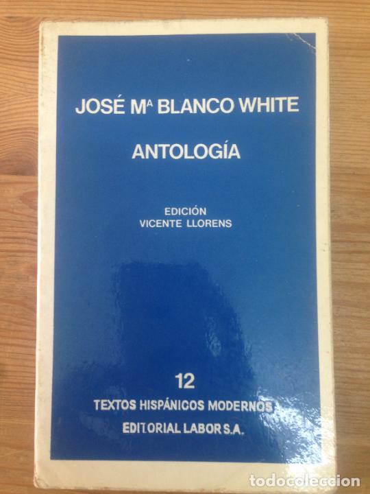 Libros: Jose M&ordf; Blanco White - Antolog&iacute;a - Foto 1