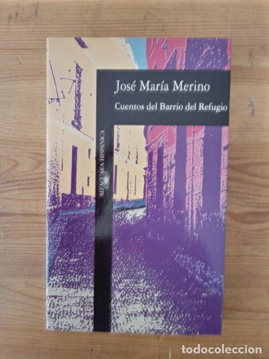 Libros: Jos&eacute; Mar&iacute;a Merino - Cuentos del Barrio del Refugio - Foto 1