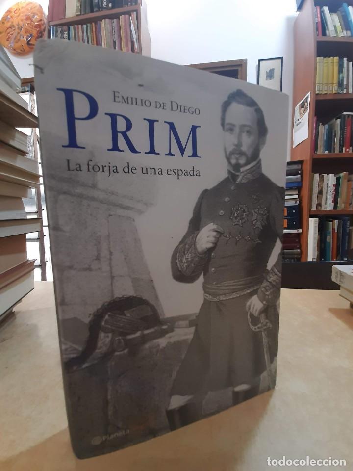 Libros: PRIM La forja de una espada. - EMILIO DE DIEGO. - Foto 1