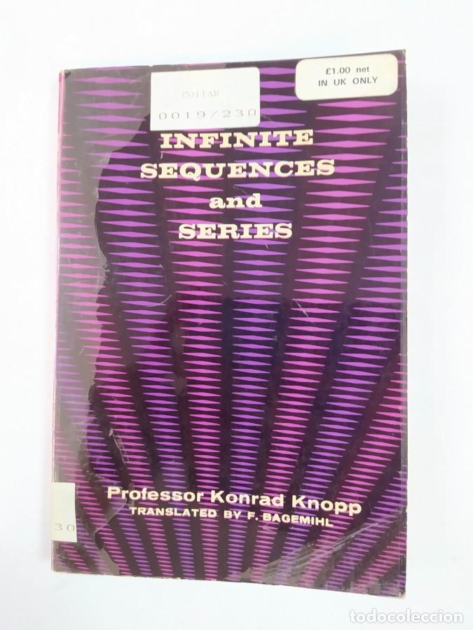 Libros: INFINITE SEQUENCES AND SERIES. - KONRAD KNOPP. TDK699 - Foto 1