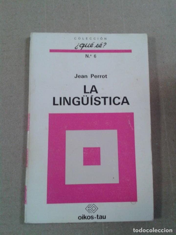 Libros: LA LING&Uuml;&Iacute;STICA. JEAN PERROT. - Foto 1