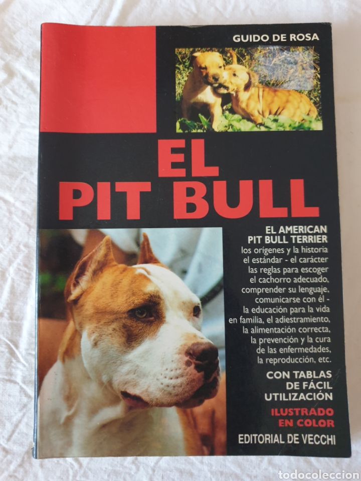 Libros: El Pitt bull. Guido de Rosa. Editorial de Vecchi. - Foto 1