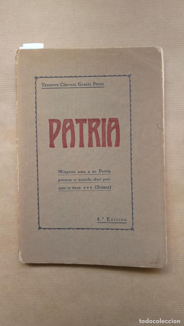 Libros: PATRIA. - Teniente Coronel Garc&iacute;a P&eacute;rez - Foto 1