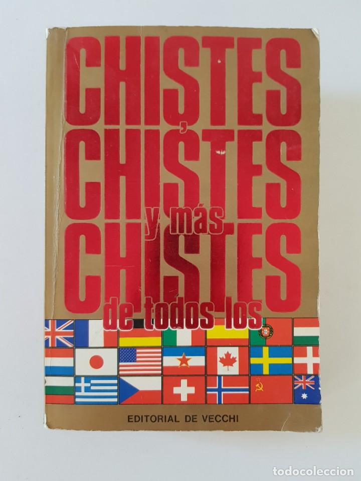 Livres: Chistes, chistes y m&aacute;s chistes de todos los pa&iacute;ses.- Ed. De Vecchi, 1989