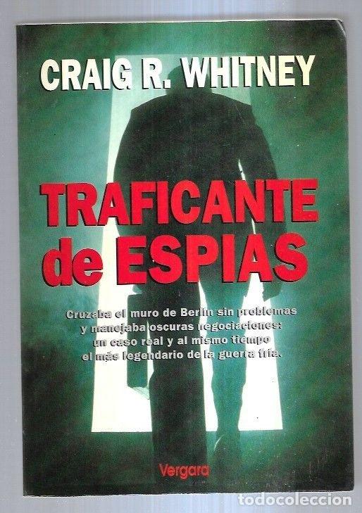 Libros: TRAFICANTE DE ESPIAS - WHITNEY, CRAIG R. - Foto 3