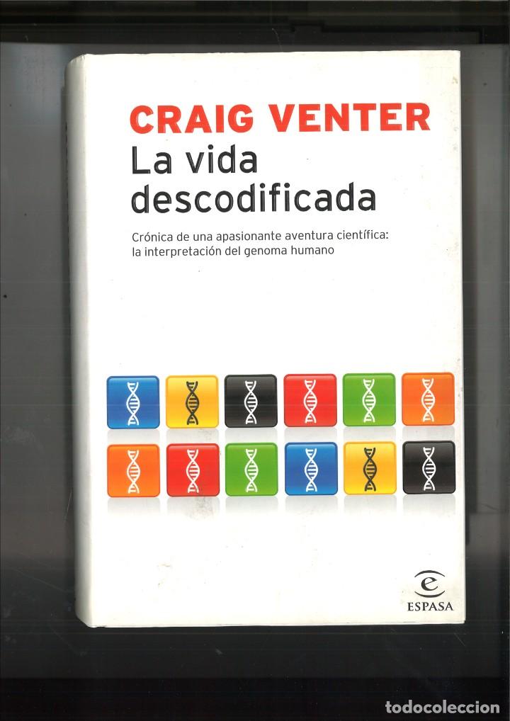 Libros: LA VIDA DESCODIFICADA. Craig Venter - Foto 1
