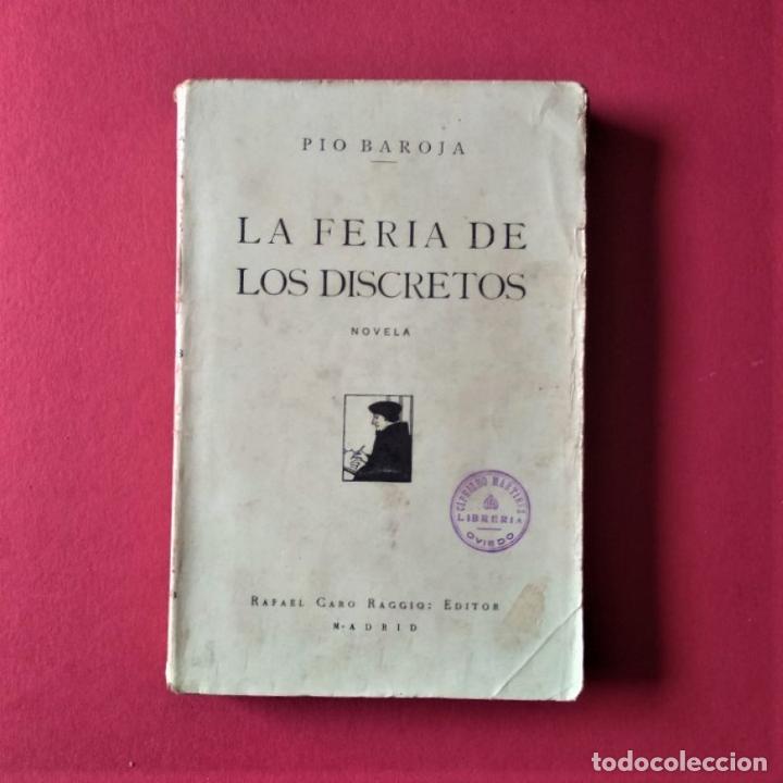 Libros: La Feria de los Discretos. Novela. - BAROJA, P&iacute;o. - Foto 1