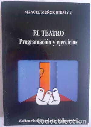 Libros: El teatro. Programaci&oacute;n y ejercicios - Manuel Mu&ntilde;oz Hidalgo - Foto 1