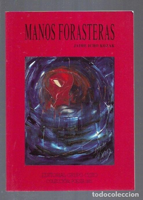 Libros: MANOS FORASTERAS - ICHO KOZAK, JAIME - Foto 1