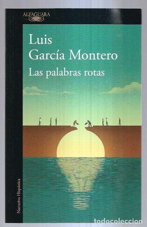 Libros: PALABRAS ROTAS - LAS - GARCIA MONTERO, LUIS - Foto 2