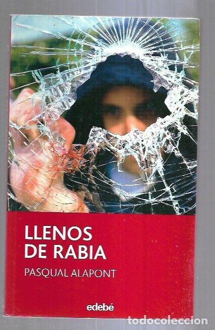 Libros: LLENOS DE RABIA - ALAPONT, PASQUAL - Foto 10