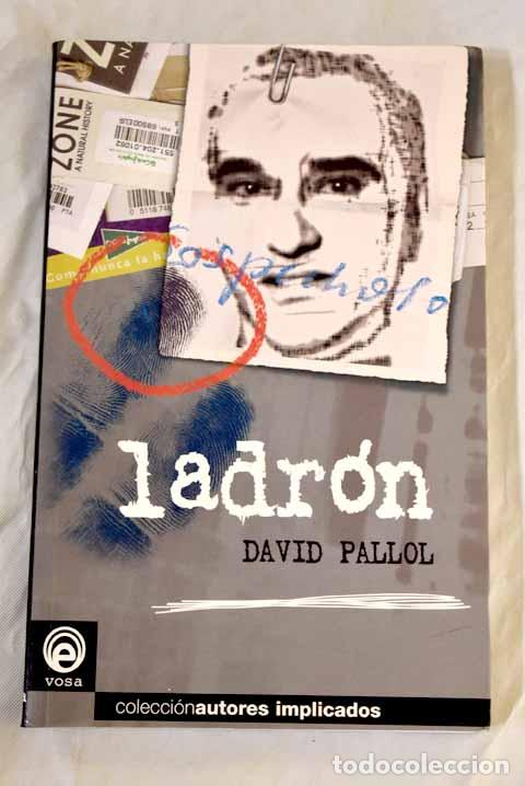 Libros: Ladr&oacute;n.- Pallol, David - Foto 1