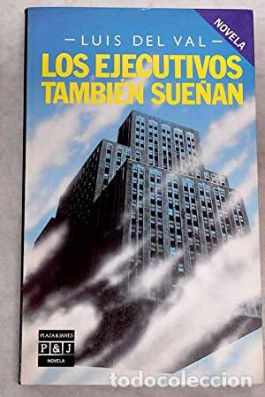 Libros: Los ejecutivos tambi&eacute;n sue&ntilde;an - Foto 1
