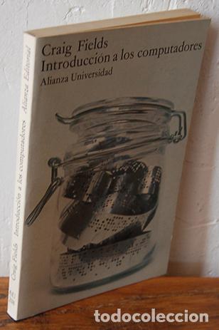 Libros: INTRODUCCI&Oacute;N A LOS COMPUTADORES - CRAIG FIELDS - Foto 1