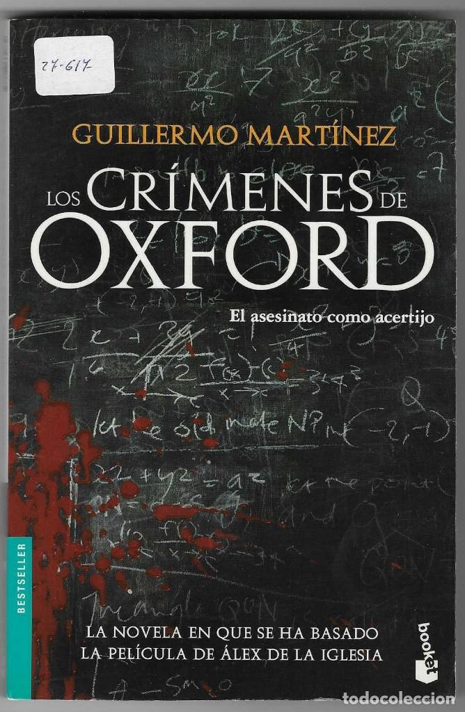 Libros: Libro. Los Cr&iacute;menes de Oxford. Guillermo Mart&iacute;nez. 27-617 - Foto 1