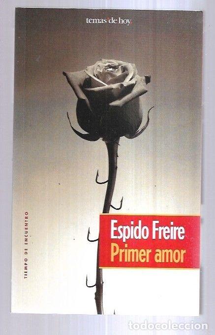 Libros: PRIMER AMOR - FREIRE, ESPIDO - Foto 3