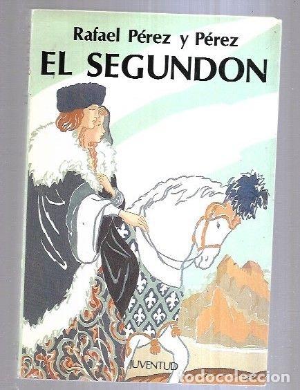 Libros: SEGUNDON - EL - PEREZ Y PEREZ, RAFAEL - Foto 8