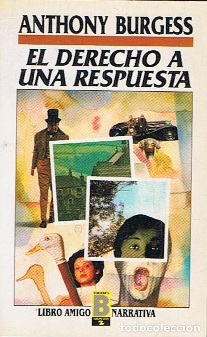 Libros: EL DERECHO A UNA RESPUESTA. - Burgess. Anthony, - Foto 1