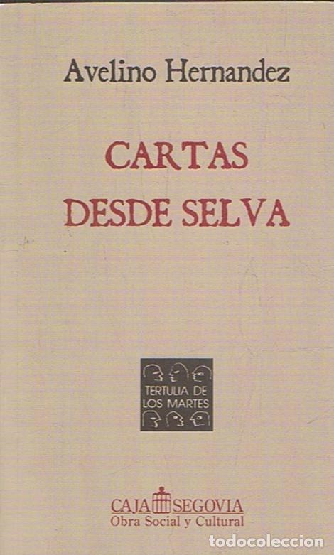 Libros: CARTAS DESDE SELVA. - Hern&aacute;ndez. Avelino, - Foto 1