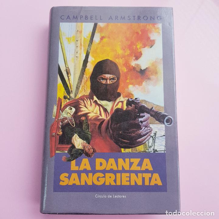 Libri di seconda mano: Libro-La danza sangrienta-Cambell Armstrong-1991-C&iacute;rculo de Lectores-Sobrecubierta-Coleccionistas