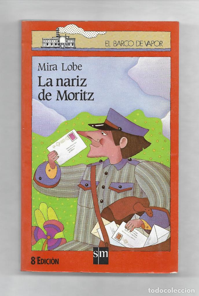 Libros: LA NARIZ DE MORITZ- MIRA LOBE - Foto 1