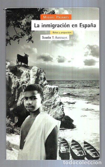 Libros: INMIGRACION EN ESPA&Ntilde;A - LA - PAJARES, MIGUEL - Foto 2