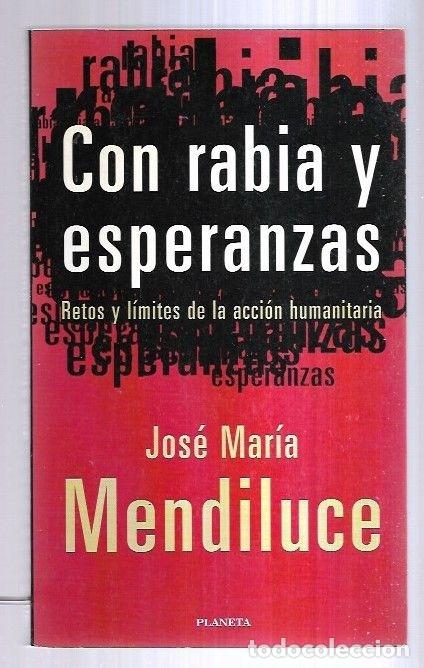 Libros: CON RABIA Y ESPERANZAS - MENDILUCE, JOSE MARIA - Foto 5