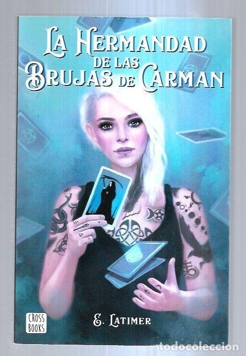 Libros: HERMANDAD DE LAS BRUJAS DE CARMAN - LA - E. LATIMER - Foto 3