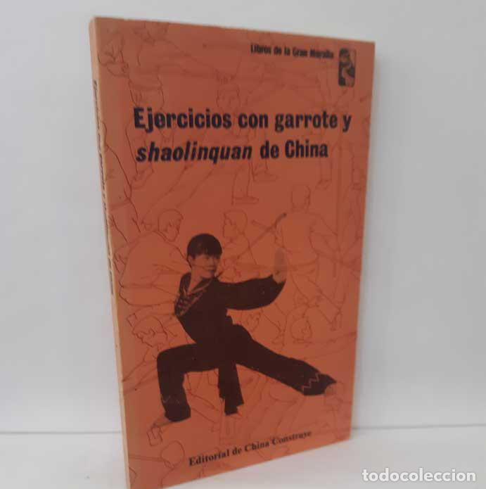 books: EJERCICIOS CON GARROTE Y SHAOLINQUAN DE CHINA