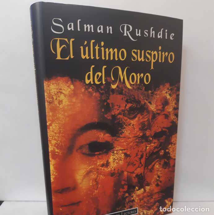 Libros: EL &Uacute;LTIMO SUSPIRO DEL MORO - RUSHDIE, SALMAN - Foto 1