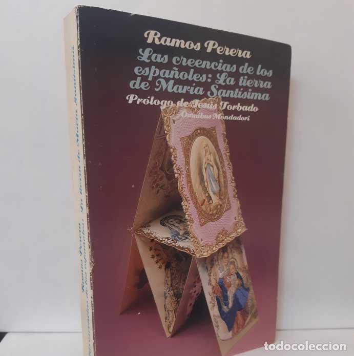Libros: LAS CREENCIAS DE LOS ESPA&Ntilde;OLES: LA TIERRA DE MAR&Iacute;A SANT&Iacute;SIMA - PERERA, RAMOS - Foto 1