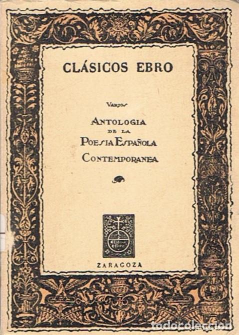Libri di seconda mano: ANTOLOG&Iacute;A DE LA POES&Iacute;A ESPA&Ntilde;OLA CONTEMPOR&Aacute;NEA. - AA.VV.