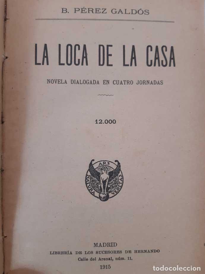Libros: LA LOCA DE LA CASA - P&Eacute;REZ GALD&Oacute;S, BENITO - Foto 2