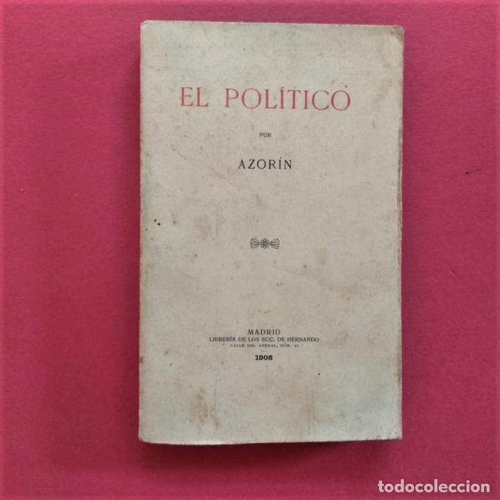 Libros: El Pol&iacute;tico. - Azor&iacute;n. (Jos&eacute; Martinez Ruiz) - Foto 1