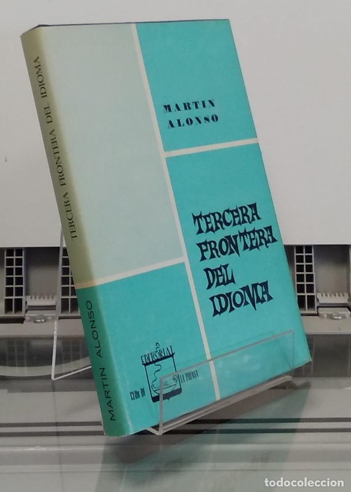 Libros: Tercera frontera del idioma - Mart&iacute;n Alonso - Foto 1