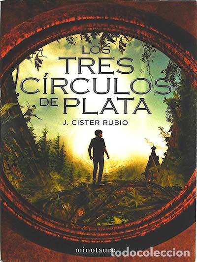 Libros: Los tres c&iacute;rculos de plata - J. Cister Rubio - Foto 1