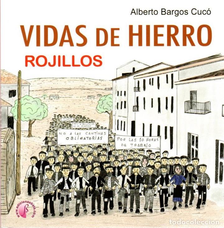 Libros: Vidas de hierro. Rojillos - Bargos Cuc&oacute;, Alberto - Foto 1