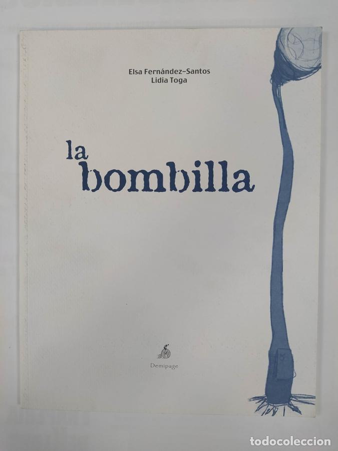 Libros: LA BOMBILLA. - ELSA FERN&Aacute;NDEZ-SANTOS Y LIDIA TOGA. TDK402