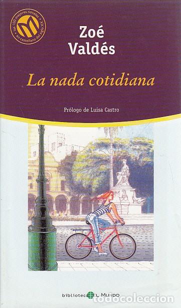 Libros: LA NADA COTIDIANA - VALD&Eacute;S, ZO&Eacute; - Foto 1