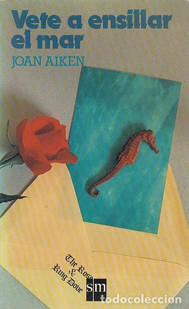 Libros: VETE A ENSILLAR EL MAR - AIKEN, JOAN - Foto 1