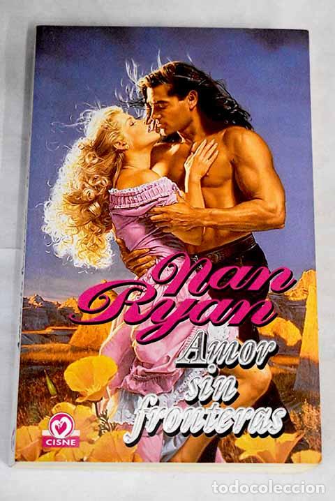 Libros: Amor sin fronteras - Ryan, Nan - Foto 1