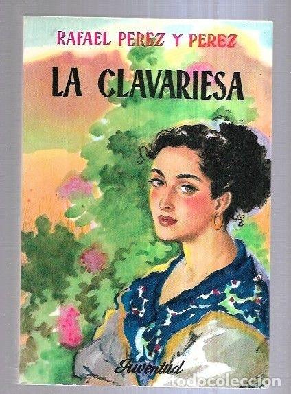 Libros: CLAVARIESA - LA - PEREZ Y PEREZ, RAFAEL - Foto 6
