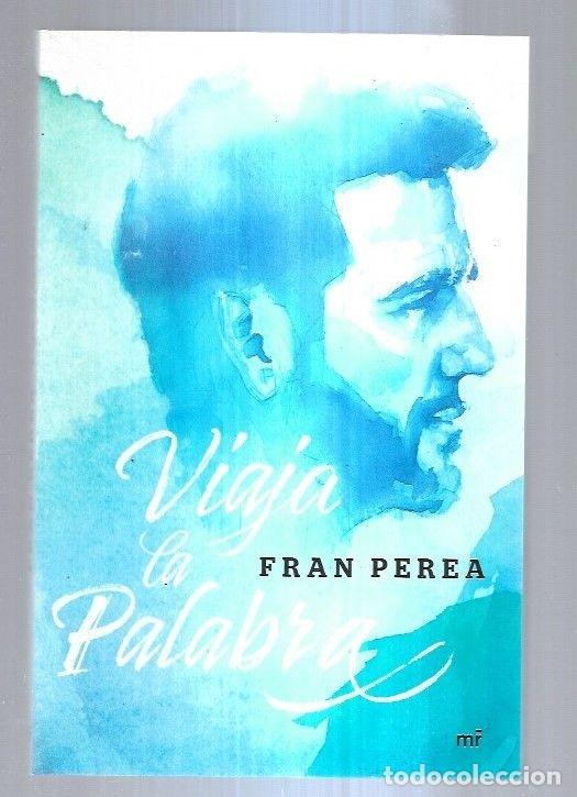 Libros: VIAJA LA PALABRA - PEREA, FRAN - Foto 6