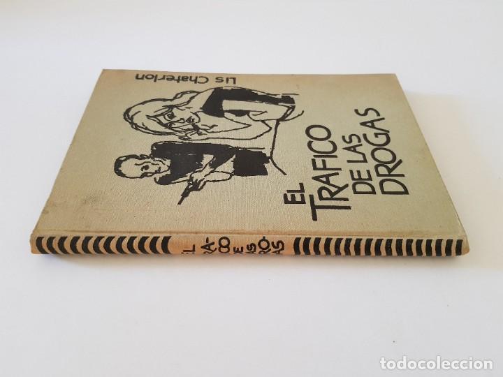 Libros: El tr&aacute;fico de drogas.- Lis Chaterlon.- Ed. Rodegar, 1963 - Foto 3