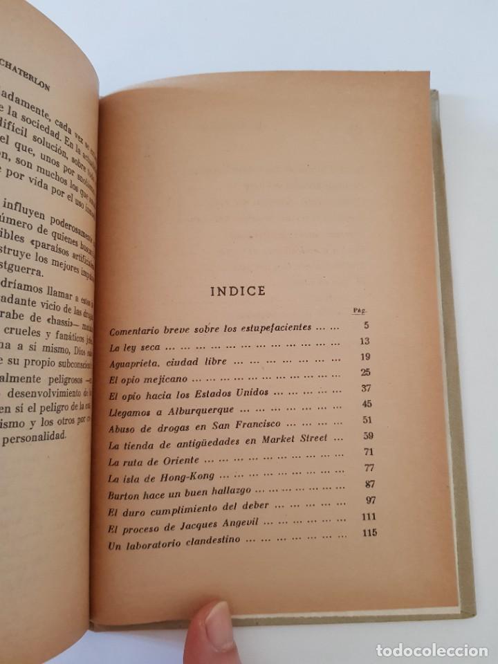 Libros: El tr&aacute;fico de drogas.- Lis Chaterlon.- Ed. Rodegar, 1963 - Foto 11